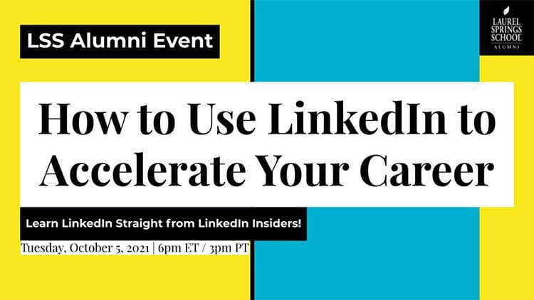 LinkedIn Guys "How to Use LinkedIn to Accelerate Your Career" Exclusive LSS Alumni Event on Oct. 5, 2021